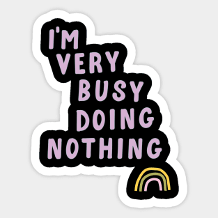 Funny Playful Being Busy Joke Sticker